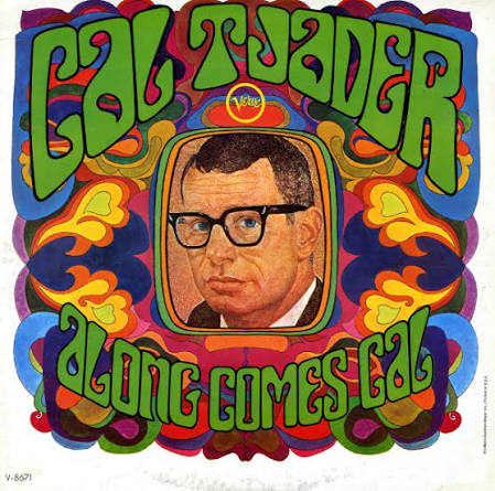 Cal Tjader, Along Comes Cal