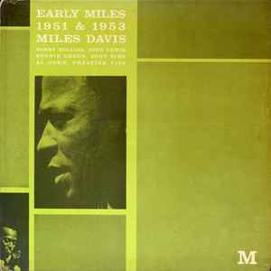 Miles Davis, Early Miles 1951 & 1953